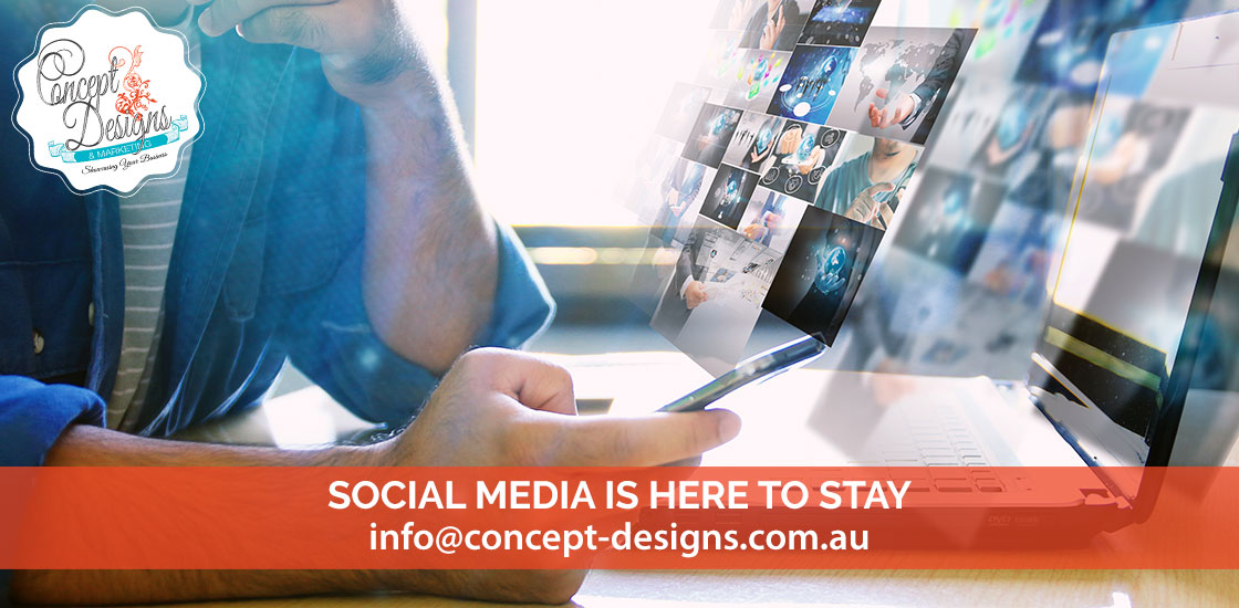 Social Media is Here to Stay – Embrace it for your business!